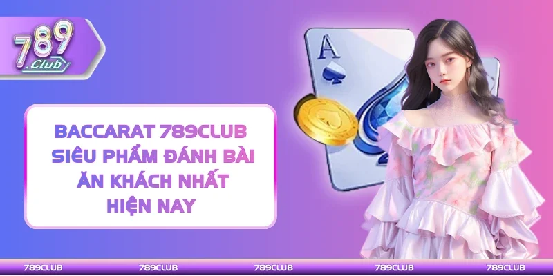 Baccarat 789Club